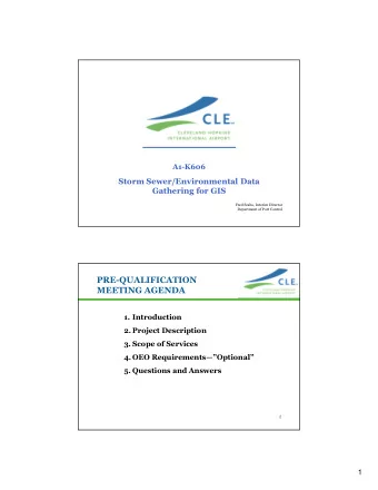 PRE-QUALIFICATION  MEETING AGENDA  1. Introduction  2. Project Description  3. Scope of Services