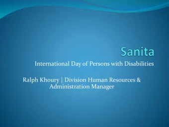 International Day of Persons with Disabilities  Ralph Khoury | Division Human Resources &amp;