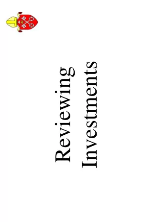 Reviewing  Investments  Why?  What?  Houses ?  Glebe Land   1 7 ,3 1 8 ,0 0 0  I nvestments   1