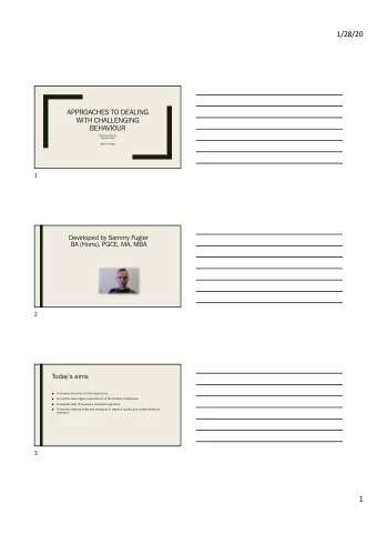 1/28/20  APPROACHES TO DEALING  WITH CHALLENGING  BEHAVIOUR  Rainbow Nursery  October 2019  Sammy