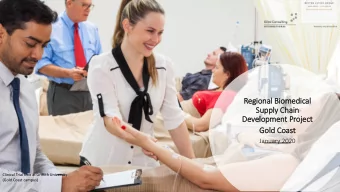 Regional  l Bio  iomedical  l  Su  Supply Chain  ain  De  Development Project  Go  Gold  ld Coa