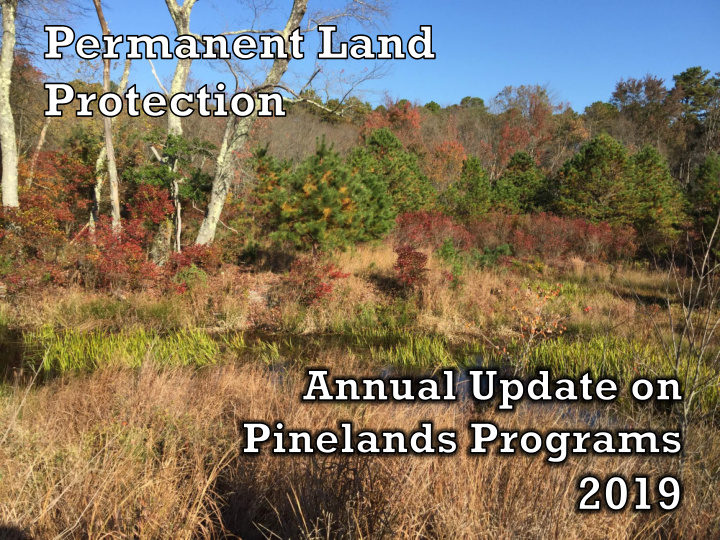 newly protected land in the pinelands area