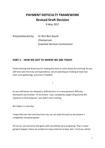 PAYMENT DIFFICULTY FRAMEWORK  Revised Draft Decision  9 May 2017  Presentation(s) by:  Dr Ron
