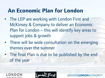 An Economic Plan for London  The LEP are working with London First and  McKinsey &amp; Company