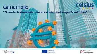 Celsius Talk:  Financial instruments: success stories, challenges &amp; solutions  Partners: