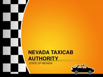 NEVADA TAXICAB  AUTHORITY  STATE OF NEVADA  HISTORY  Established by the Nevada Legislature in