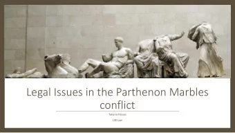 Legal Issues in the Parthenon Marbles  conflict  Tatiana Flessas  LSE Law To send or bring