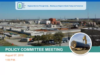 POLICY COMMITTEE MEETING  August 07, 2019  1:00 P.M.  AGENDA  I.  CALL TO ORDER  II.  OPENING