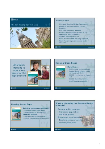 Affordable  More Hom es  Housing is   3million new homes by 2020  now a key   Annual House