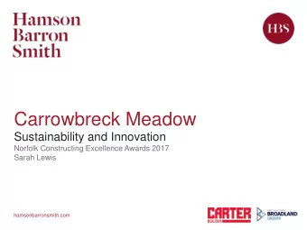 Carrowbreck Meadow  Sustainability and Innovation  Norfolk Constructing Excellence Awards 2017