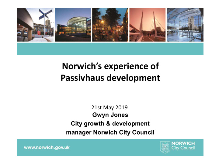 norwich s experience of passivhaus development