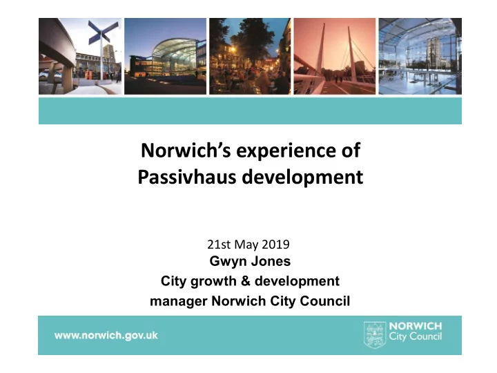 norwich s experience of passivhaus development