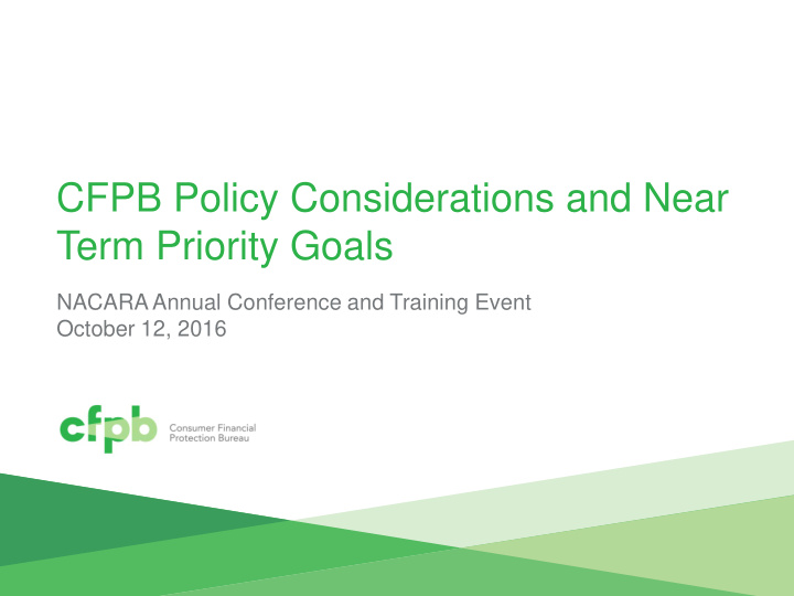 cfpb policy considerations and near term priority goals