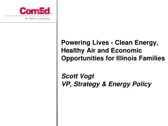 Healthy Air and Economic  Opportunities for Illinois Families  Scott Vogt  VP, Strategy &amp;