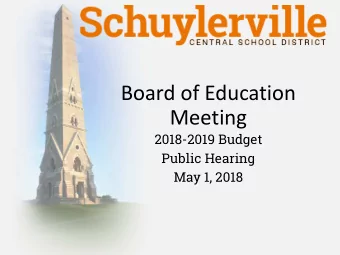 Board of Education  Meeting  2018-2019 Budget  Public Hearing  May 1, 2018  How did we get here?