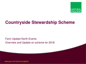 Countryside Stewardship Scheme  Farm Update North Events  Overview and Update on scheme for 2018
