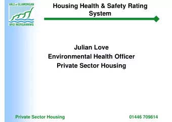 Housing Health &amp; Safety Rating  System  Julian Love  Environmental Health Officer  Private