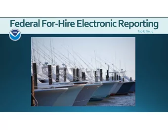 Federal For  Hire Electronic Reporting Tab F, No. 5 Topics to Cover  Update on Rules and