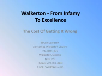 To Excellence  The Cost Of Getting It Wrong  Bruce Davidson  Concerned Walkerton Citizens  P.O. Box