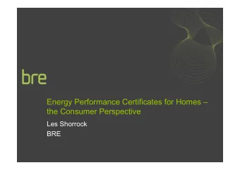 Energy Performance Certificates for Homes   the Consumer Perspective  Les Shorrock  BRE