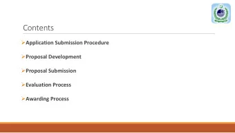 Contents  Application Submission Procedure  Proposal Development  Proposal Submission