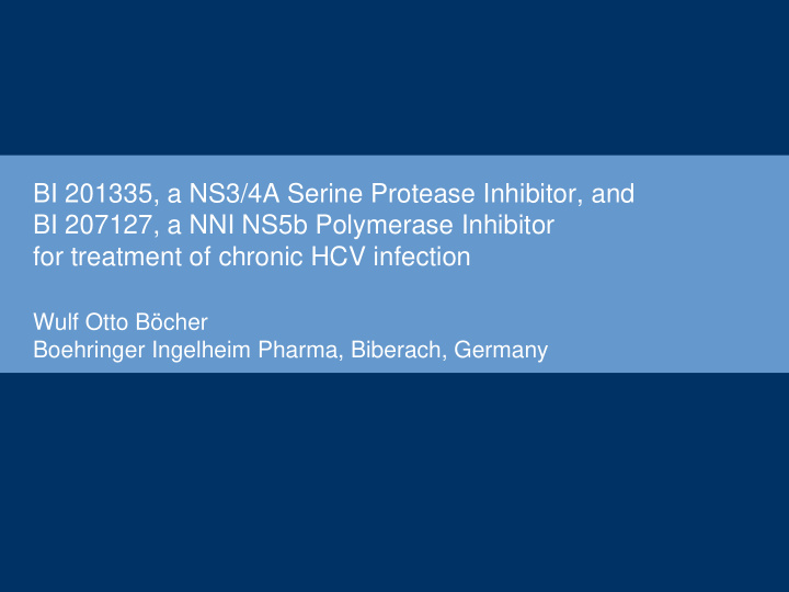 bi 201335 a ns3 4a serine protease inhibitor and bi
