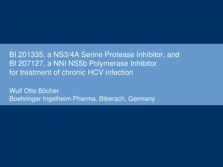 bi 201335 a ns3 4a serine protease inhibitor and bi