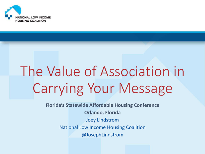 the value of association in carrying your message
