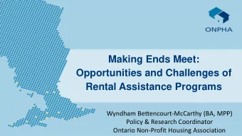 Making Ends Meet:  Opportunities and Challenges of Rental Assistance Programs  Wyndham