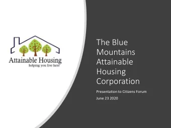 The Blue  Mountains  Attainable  Housing  Corporation  Presentation to Citizens Forum  June 23 2020