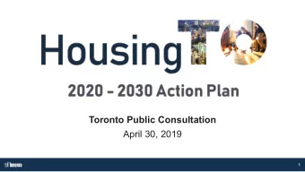 Toronto Public Consultation  April 30, 2019  1  Agenda 1. Welcome 2. How you can participate 3.