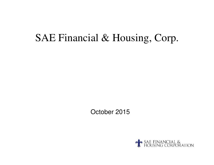 sae financial housing corp