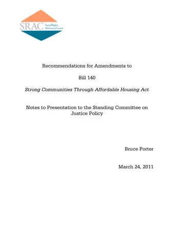 Recommendations for Amendments to  Bill 140  Strong Communities Through Affordable Housing Act