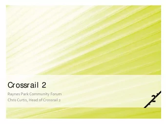 Crossrail 2  Raynes Park Community Forum  Chris Curtis, Head of Crossrail 2  2017  Waterloo upgrade