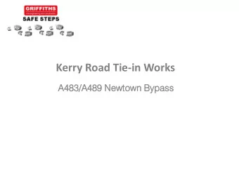 Kerry Road Tie-in Works  A483/A489  3/A489 New  ewtown  n Bypass  ss  What we need to do  Complete