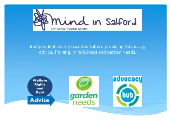 Advice, Training, Mindfulness and Garden Needs.  What is Advocacy?  Definition:  Advocacy is