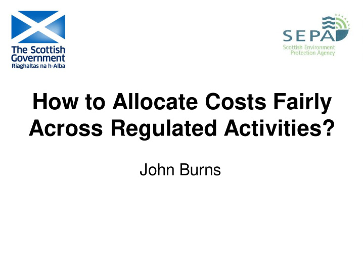 how to allocate costs fairly across regulated activities
