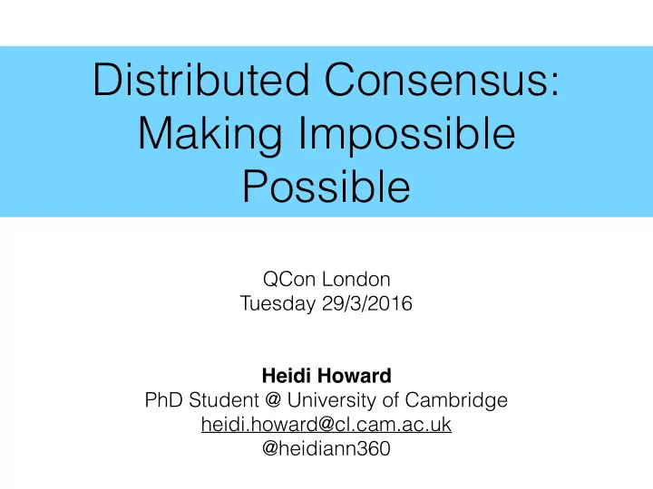 distributed consensus making impossible possible