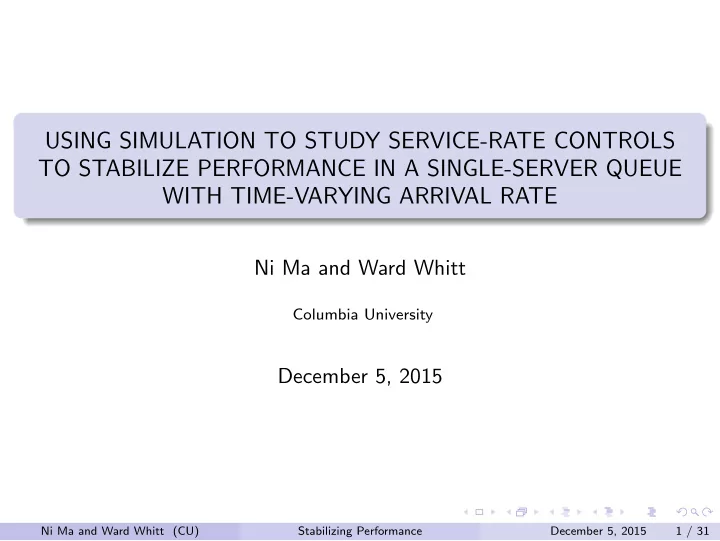 using simulation to study service rate controls to