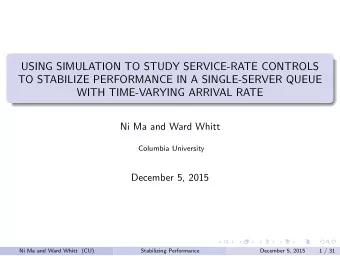 USING SIMULATION TO STUDY SERVICE-RATE CONTROLS  TO STABILIZE PERFORMANCE IN A SINGLE-SERVER QUEUE