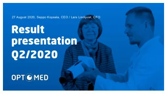 Result  presentation  Q2/2020  Highlights  Deliveries to a major Chinese  Devices segments