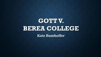 BEREA COLLEGE  Kate Bumhoffer    Eating houses and places of amusement in Berea, not controlled
