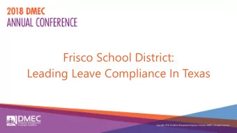 Frisco School District:  Leading Leave Compliance In Texas  Brenna  enna Rose  Jessica  ica Gilber