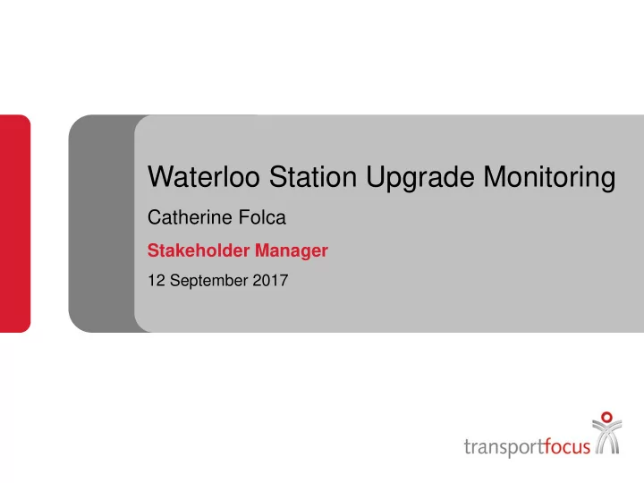 waterloo station upgrade monitoring