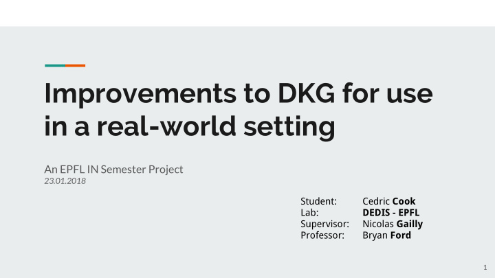 improvements to dkg for use in a real world setting