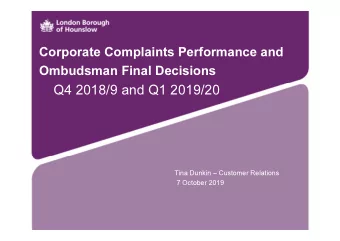 Q4 2018/9 and Q1 2019/20  Tina Dunkin  Customer Relations  7 October 2019  Corporate Complaints