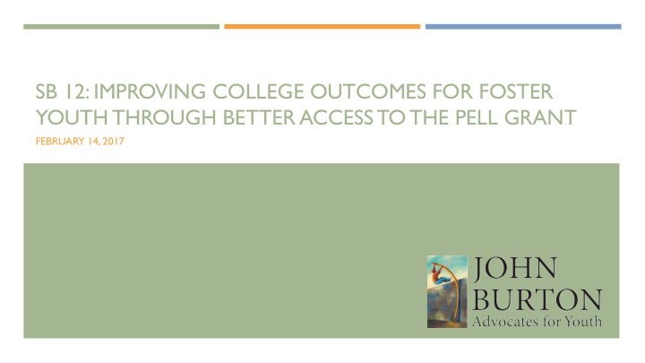 sb 12 improving college outcomes for foster youth through