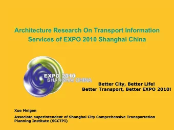 Architecture Research On Transport Information  Services of EXPO 2010 Shanghai China  Better City,