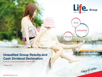 Unaudited Group Results and  Cash Dividend Declaration  for the six month period ended 31 March