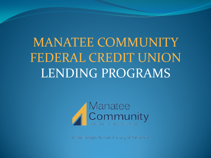 manatee community federal credit union lending programs